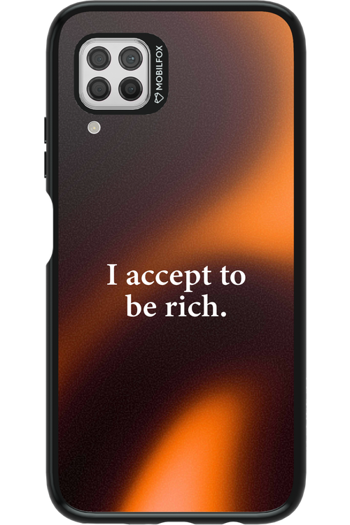 I accept to be rich - Huawei P40 Lite