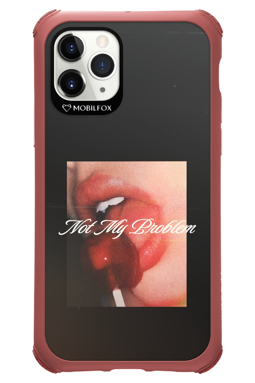 Not My Problem II 2.0 - Apple iPhone 11 Pro