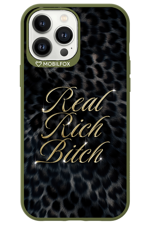 Real Rich Bitch 2.0 - Apple iPhone 13 Pro Max