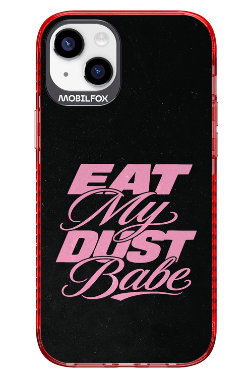 Eat My Dust 2.0 - Apple iPhone 14 Plus