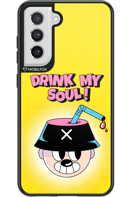 drink my soul 2.0 - Samsung Galaxy S21 FE