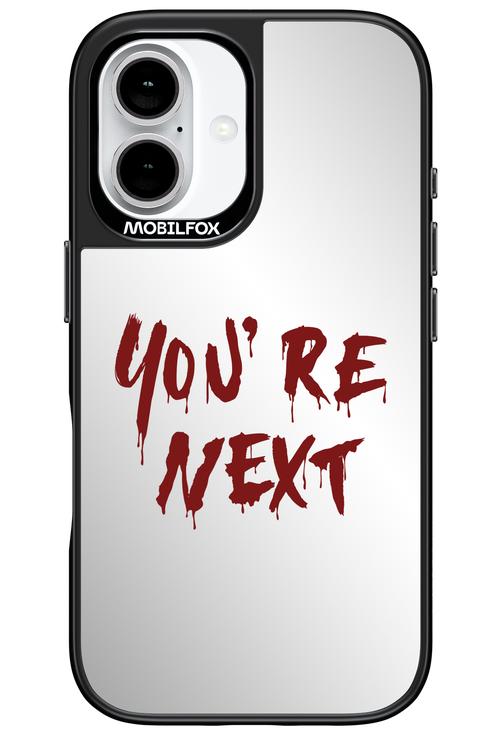 You're Next (Mirror) - Apple iPhone 16