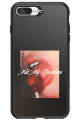 Not My Problem II 2.0 - Apple iPhone 8 Plus
