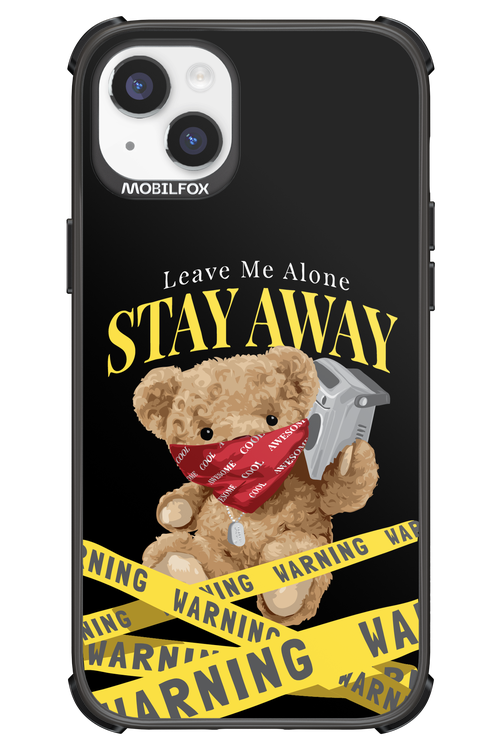 Stay Away - Apple iPhone 14 Plus