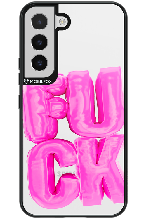 F*ck Transparent - Samsung Galaxy S22