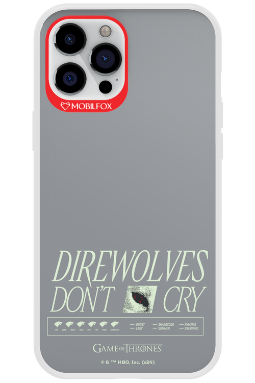 Direwolves Don’t Cry - Apple iPhone 12 Pro Max