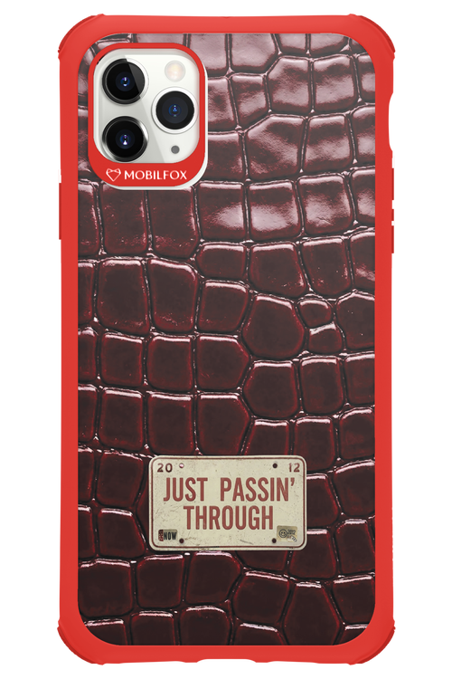 Just passin through 2.0 - Apple iPhone 11 Pro Max