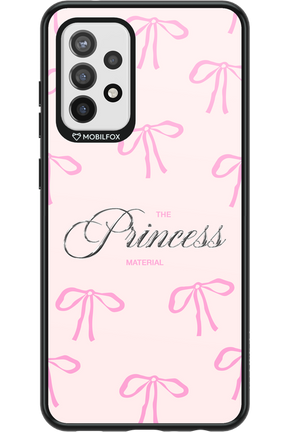 Princess Material - Samsung Galaxy A72