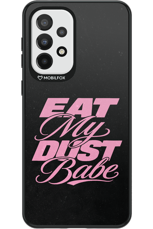 Eat My Dust 2.0 - Samsung Galaxy A33