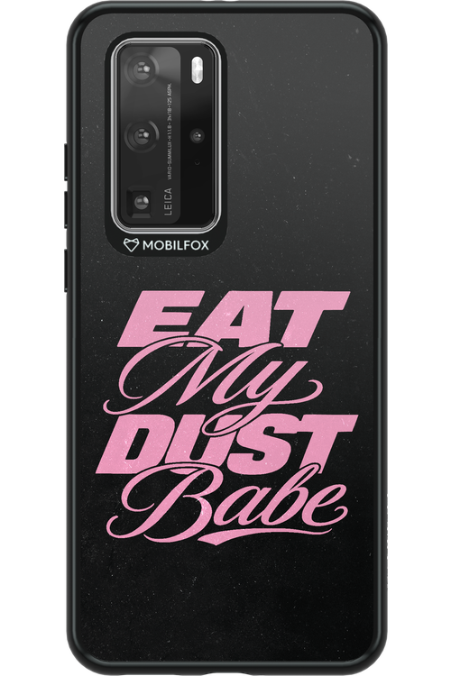 Eat My Dust 2.0 - Huawei P40 Pro