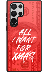 ALL I WANT FOR XMAS - Samsung Galaxy S22 Ultra