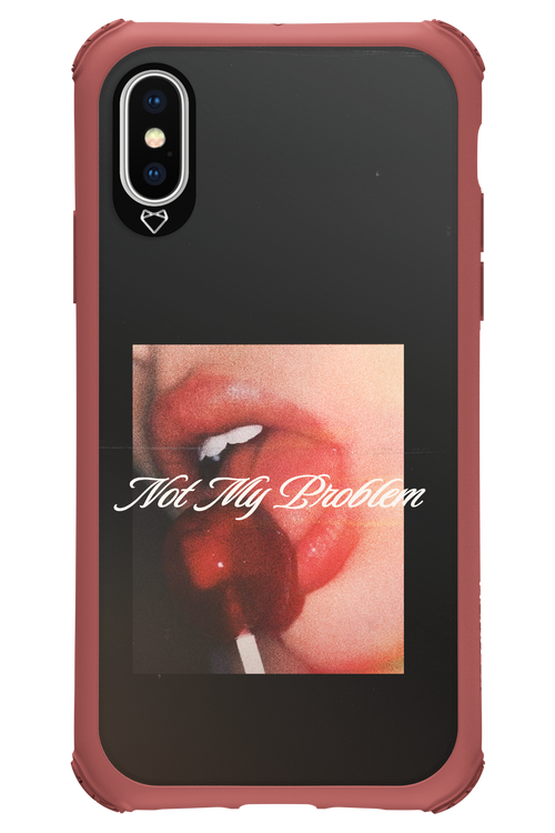 Not My Problem II 2.0 - Apple iPhone XS