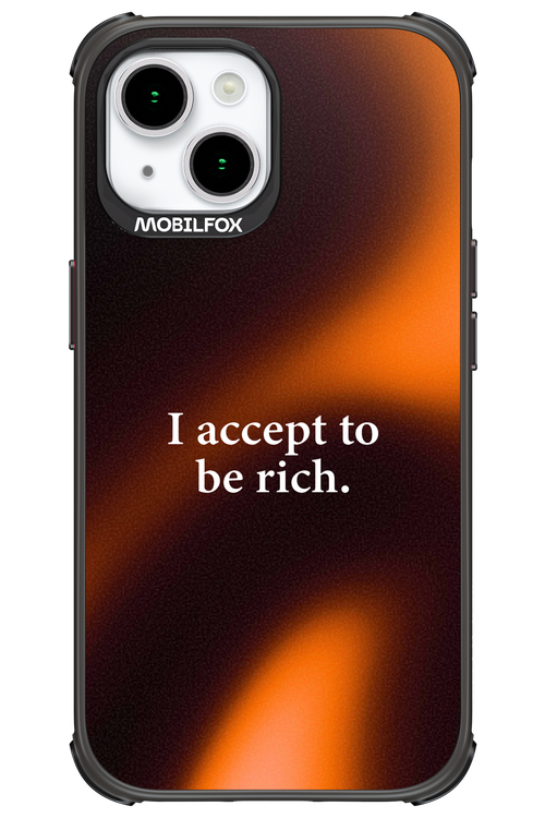 I accept to be rich - Apple iPhone 15