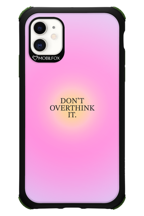 Don't Overthink It - Apple iPhone 11