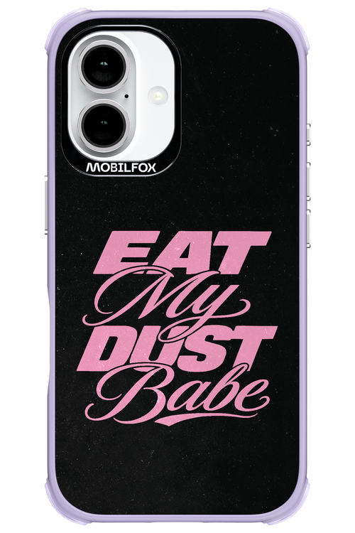 Eat My Dust 2.0 - Apple iPhone 16