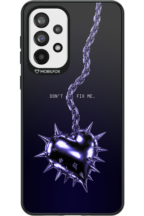 Don't fix me 2.0 - Samsung Galaxy A73