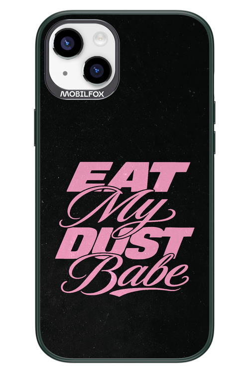 Eat My Dust 2.0 - Apple iPhone 14 Plus