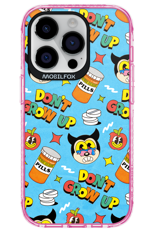 don_t grow up 2.0 - Apple iPhone 14 Pro