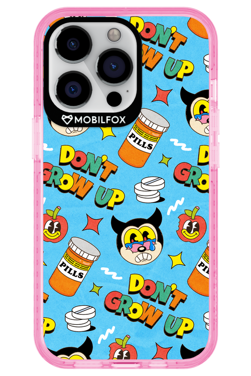 don_t grow up 2.0 - Apple iPhone 13 Pro