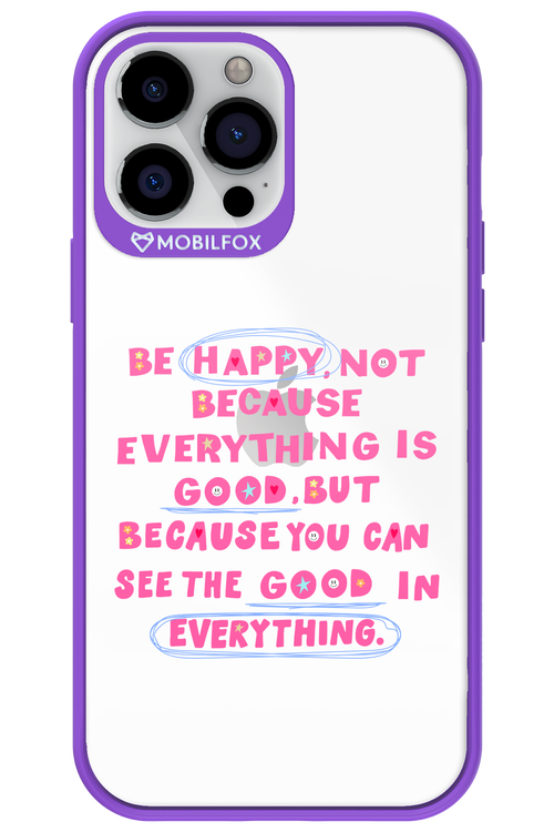 Be Happy 2.0 - Apple iPhone 13 Pro Max