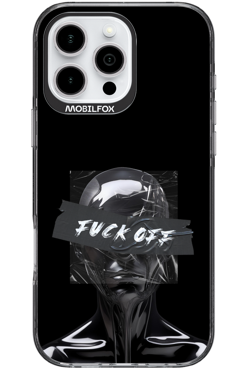 Fuck OFF - Apple iPhone 16 Pro Max