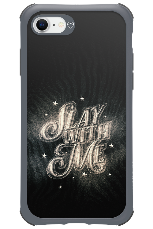 Slay with Me - Apple iPhone 8