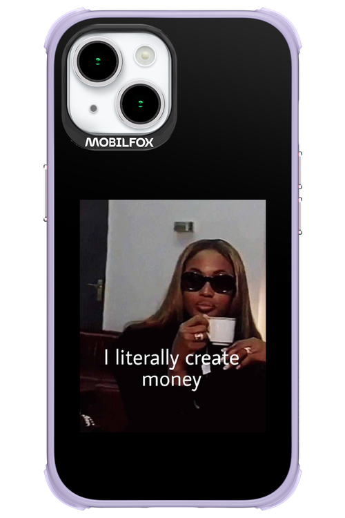I literally create money - Apple iPhone 15