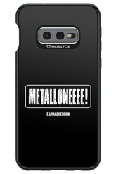 Metalloneeee! - Samsung Galaxy S10e