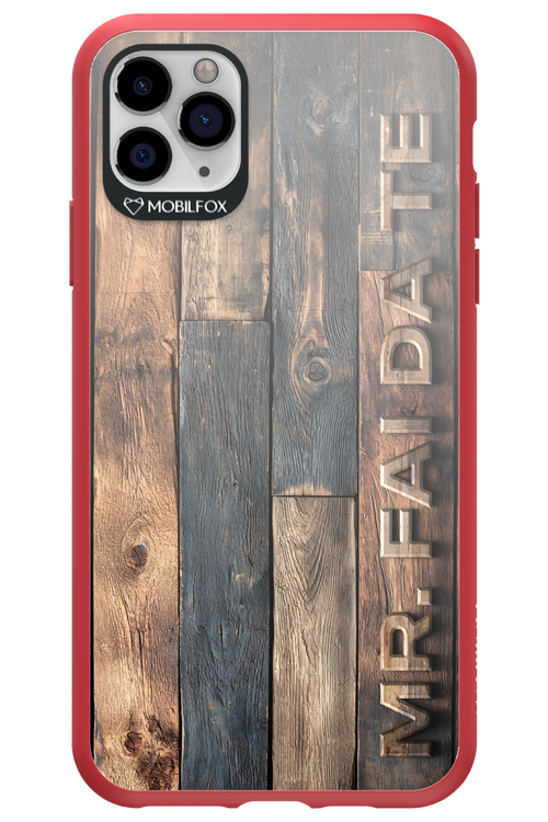 Mr. FAI DA TE 2.0 - Apple iPhone 11 Pro Max