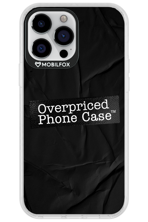 Overpriced Phone Case 2.0 - Apple iPhone 13 Pro Max