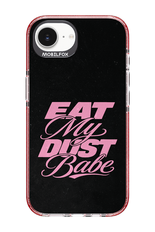 Eat My Dust 2.0 - Apple iPhone 16e