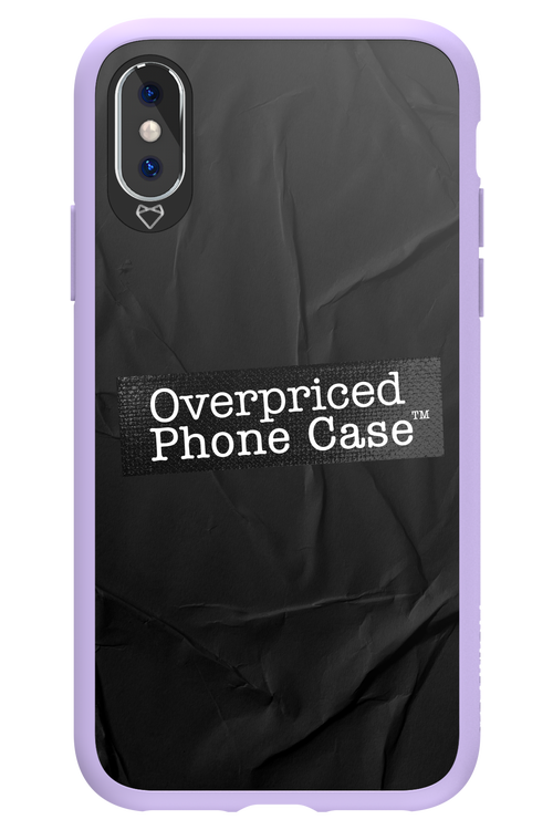 Overpriced Phone Case 2.0 - Apple iPhone XS