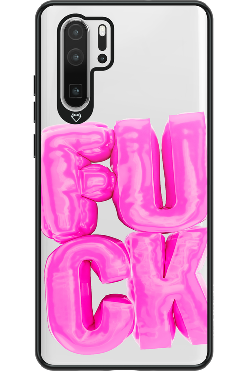 F*ck Transparent - Huawei P30 Pro