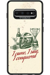 I CAME, I SAW, I CONQUERED 2.0 - Samsung Galaxy S10+