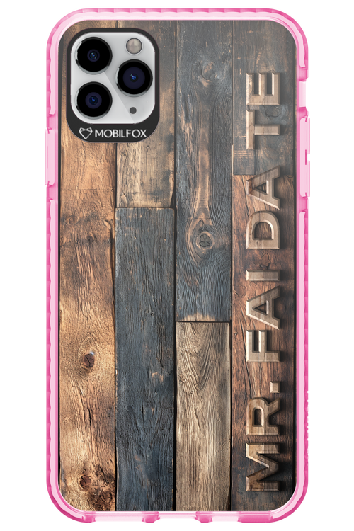Mr. FAI DA TE 2.0 - Apple iPhone 11 Pro Max