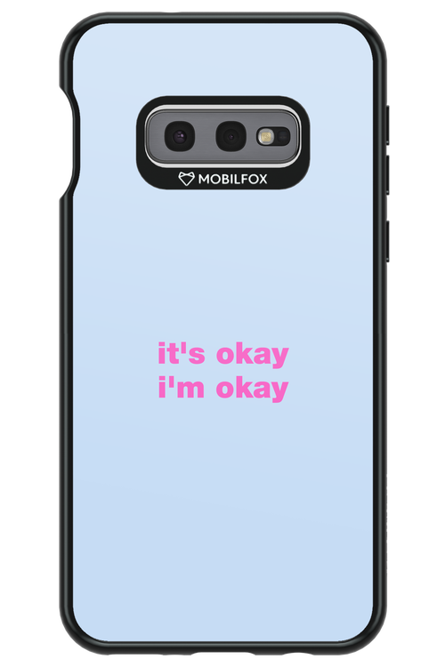 It_s Okay - Samsung Galaxy S10e