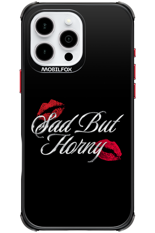 Sad But Horny 2.0 - Apple iPhone 16 Pro Max