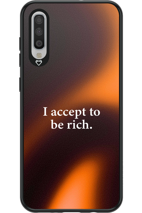 I accept to be rich - Samsung Galaxy A70