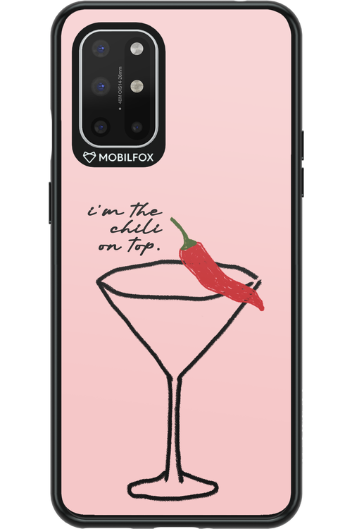 I'M THE CHILI ON TOP 2.0 - OnePlus 8T