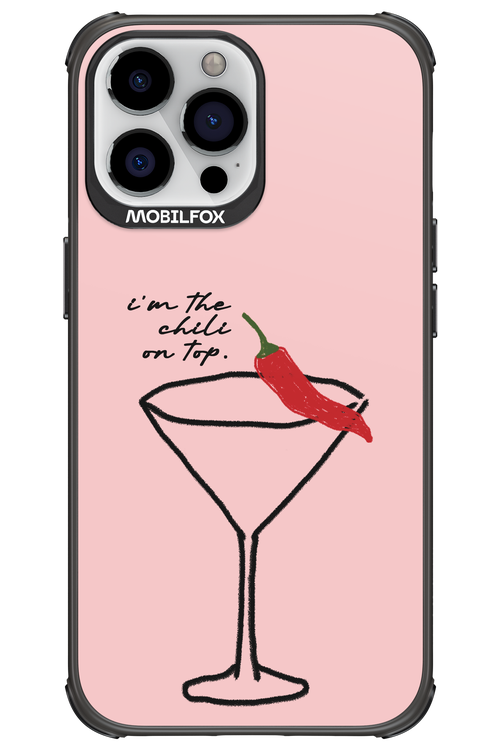 I'M THE CHILI ON TOP 2.0 - Apple iPhone 13 Pro Max