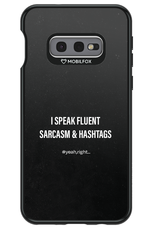 Sarcasm 2.0 - Samsung Galaxy S10e
