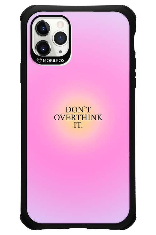 Don't Overthink It - Apple iPhone 11 Pro Max