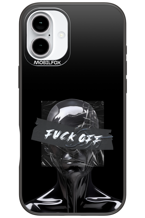 Fuck OFF - Apple iPhone 16 Plus