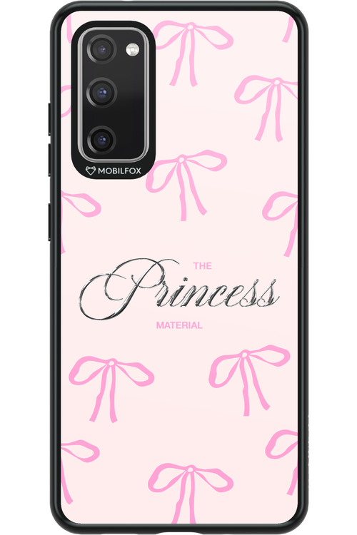 Princess Material - Samsung Galaxy S20 FE