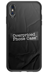 Overpriced Phone Case 2.0 - Apple iPhone XS Max