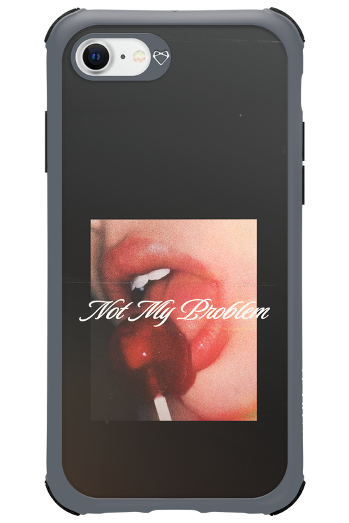 Not My Problem II 2.0 - Apple iPhone 8