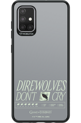 Direwolves Don’t Cry - Samsung Galaxy A71