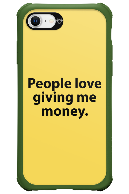People love giving me money - Apple iPhone SE 2022