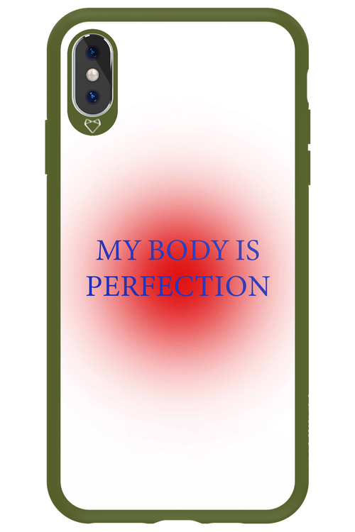 My body is perfection - Apple iPhone XS Max