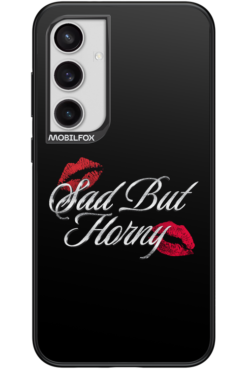 Sad But Horny 2.0 - Samsung Galaxy S24+